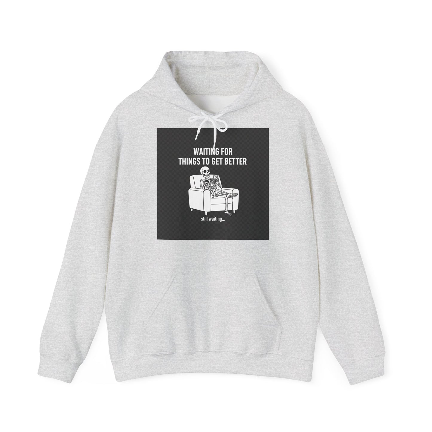 Waiting For Things To Get Better – Streetwear Hoodie