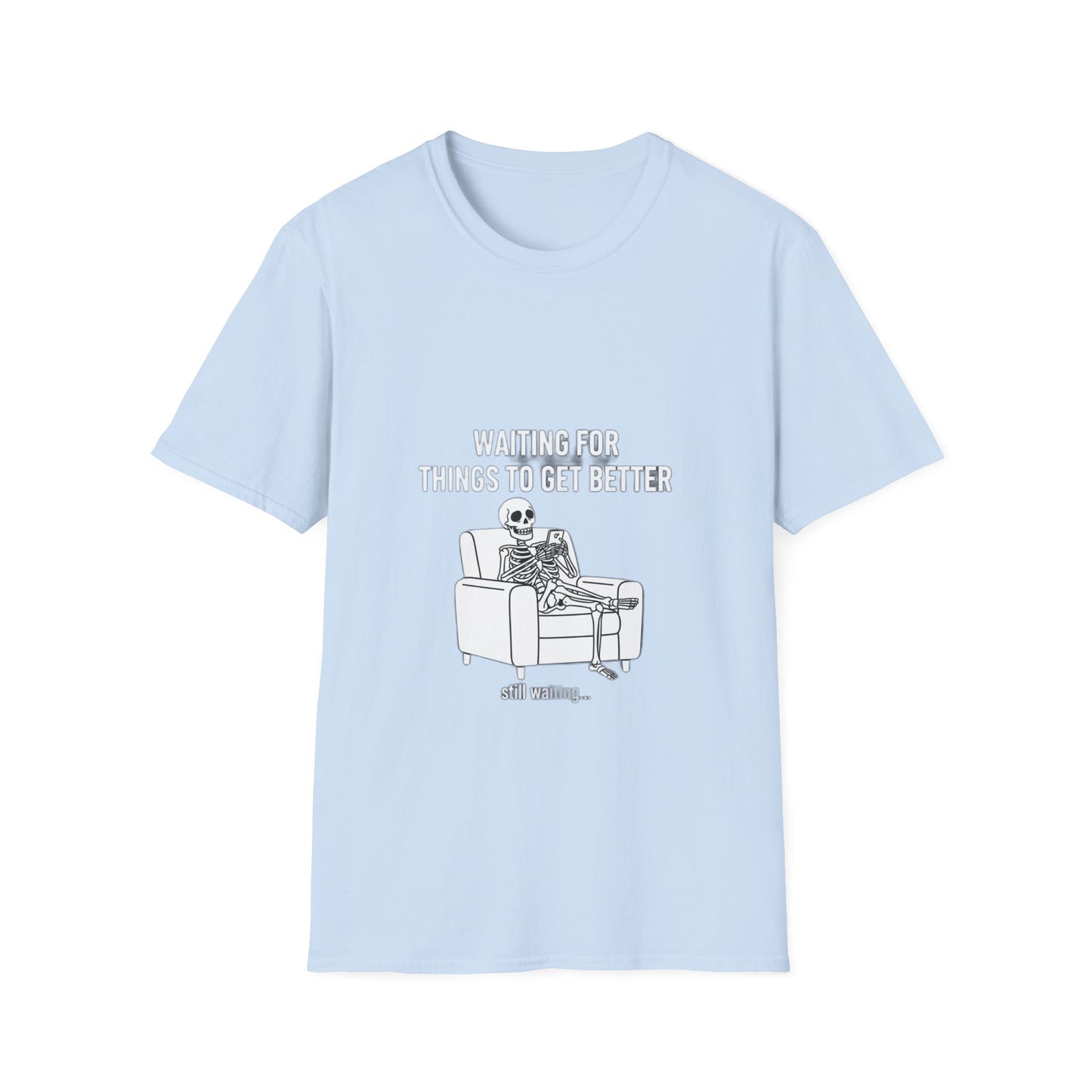 Waiting For Things To Get Better – Streetwear T-Shirt