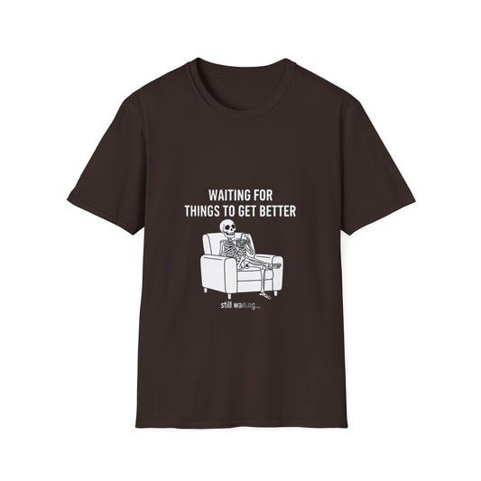 Waiting For Things To Get Better – Streetwear T-Shirt