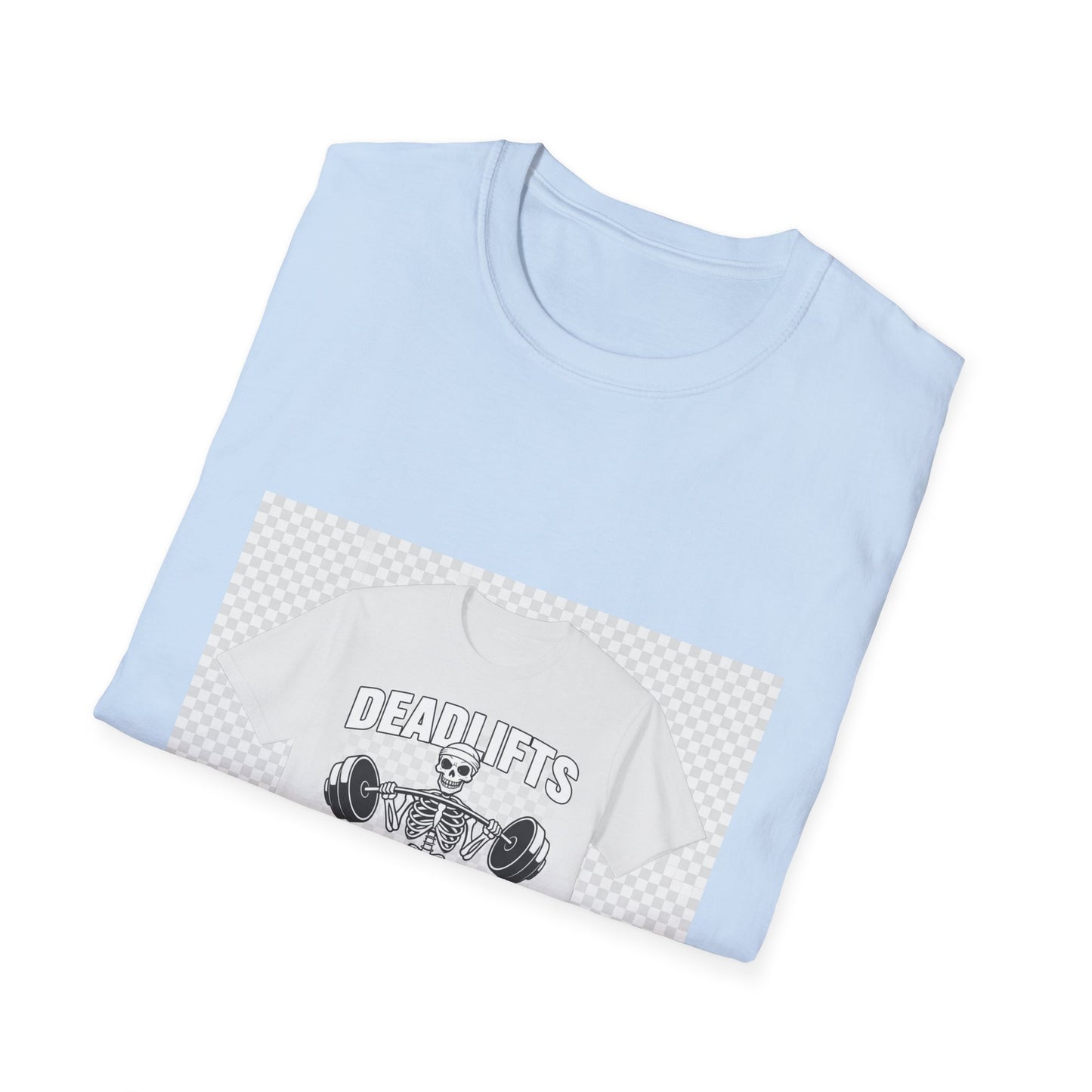 Deadlifts – Streetwear T-Shirt