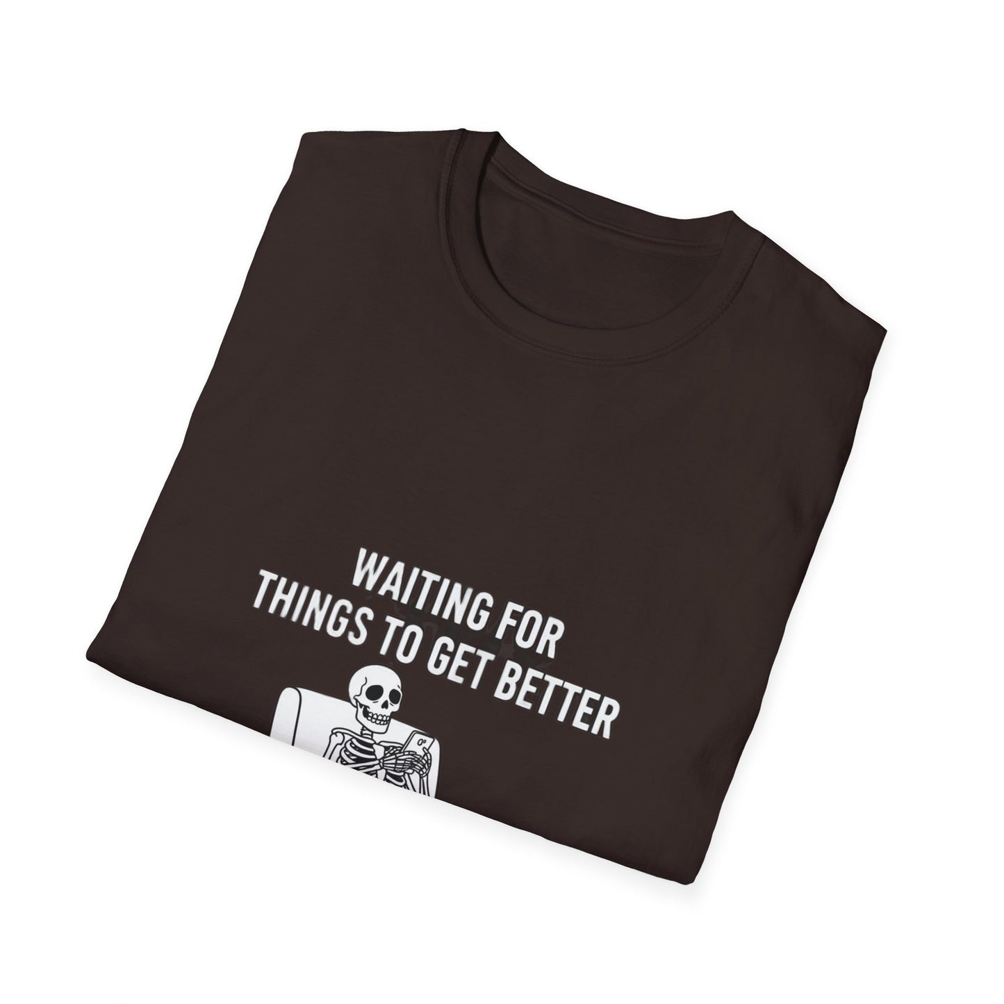 Waiting For Things To Get Better – Streetwear T-Shirt