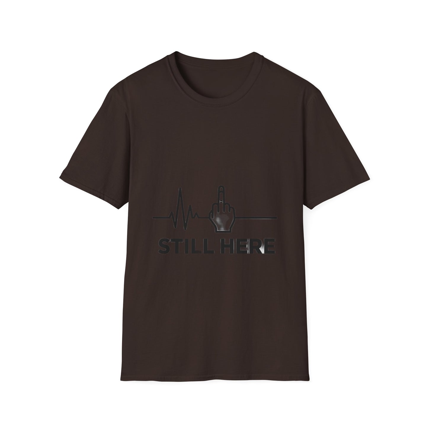 Still Here – Streetwear T-Shirt